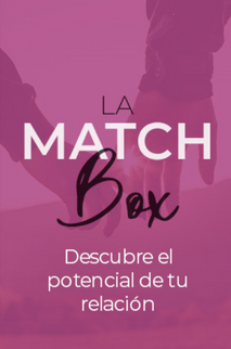 La Match Box con 50%* dcto  ¡Decubre el potencial de vuestra relación!